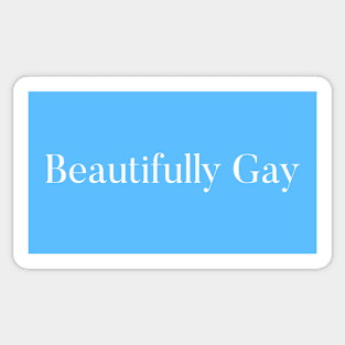 Beautifully Gay Sticker